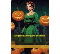 Elegance Among the Shadows