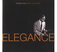 Elegance - Birth Of The Modern Jazz Quartet