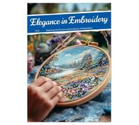 Elegance in Embroidery (Wall Calendar 2026 DIN A2 portrait), CALVENDO 12 Month Wall Calendar: Craftsmanship with heart - the magic of embroidery