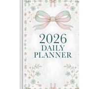 Elegant 2026 Daily Organizer for Women: Premium One Page a Day Planner with Soft Pastel Accents, Hourly Schedule, To-Do List, Water Tracker & Habit Routine | Jan-Dec 2026 | 6x9