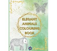Elegant Animals Colouring Book