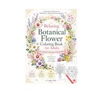 Elegant Botanical Wreath Coloring Book for Stress Relief: Beautiful Wildflowers, Herbs, and Leaves for Relaxing Adult Coloring