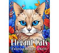 Elegant Cats: Cat Coloring Book for Adults with Detailed Designs for Relaxation and Creative Expression