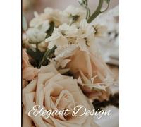 Elegant Design: A Stylish Decorative Book for Coffee Tables & Bookshelves | Home Décor | Dot Grid Interior | 8.5” x 11” | 350 Pages