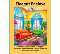 Elegant Enclave: Immerse yourself in 75 pages of lavish interiors from classic libraries to luxurious lounges