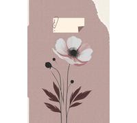 Elegant Floral Notebook: Aesthetic Journal for Writing & Creativity: A Beautiful Minimalist Notebook with a Soft Botanical Design for Journaling, Notes, and Reflection