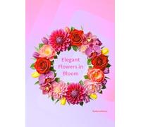 Elegant Flowers in Bloom