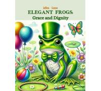 Elegant Frogs: Grace and Dignity