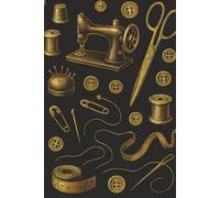 Elegant Gold Sewing Tools - Premium Sewing Notebook: A stylish, high-end notebook featuring golden vintage sewing illustrations - perfect for journaling, sketching, or sewing project plans.