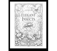 Elegant Insects: Coloring Book