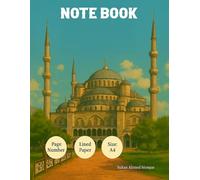 Elegant Islamic Notebook: A4 Lined Journal Featuring Sultan Ahmet & Hagia Sophia Mosques