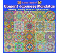 Elegant Japanese Mandalas: Relaxing Coloring Book for Digital Detox