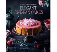 Sonali Ghosh Elegant One-Pan Cakes (Tascabile)