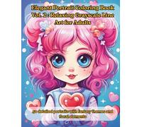 Elegant Portrait Coloring Book Vol.2: Relaxing Grayscale Line Art for Adults: 50 detailed portraits with fantasy themes and floral elements