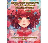 Elegant Portrait Coloring Book Vol.8: Relaxing Portrait Collection for Adults: 50 elegant grayscale portraits with fantasy elements