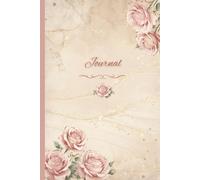 Elegant Rose Journal - 6x9, 120 Lined Pages for Writing, Reflection, and Everyday Notes | Perfect Aesthetic for Wedding Planning
