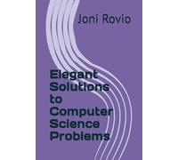 Elegant Solutions to Computer Science Problems