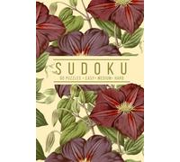 Elegant Sudoku: 60 Puzzles, Easy, Medium, and Hard | One Puzzle Per Page | Vintage Clematis Botanical Inspired Cover