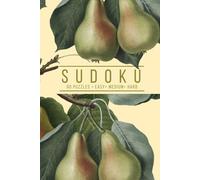 Elegant Sudoku: 60 Puzzles, Easy, Medium, and Hard | One Puzzle Per Page | Vintage Pear Botanical Inspired Cover