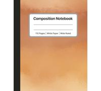 Elegant Watercolor Composition Notebook - Minimalist Orange Gradient Cover, 110 Pages, Wide Ruled, White Paper: Aesthetic College & Office Notebook | ... Journal for Writing, Notes, or Journaling