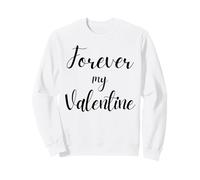 Elegante Script Forever My Valentine Felpa