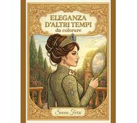 ELEGANZA D'ALTRI TEMPI da colorare
