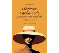 Eleganza e dress code per donne nere e mulatte. La prima guida Balijja, Alina an