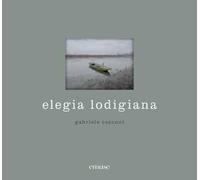 Elegia lodigiana. Ediz. a colori
