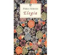 Elegia. Testo spagnolo a fronte