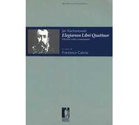 Elegiarum libri quattuor. Ediz. critica