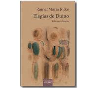 Elegías de Duino: Edición bilingüe de Mario Caimi: 127