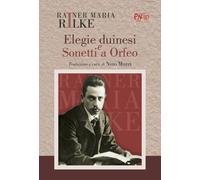 Elegie duinesi-Sonetti a Orfeo [Paperback] [Apr 11, 2025] Rilke, Rainer Maria