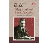 Elegie duinesi-Sonetti a Orfeo [Paperback] [Apr 11, 2025] Rilke, Rainer Maria