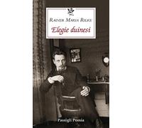 Elegie duinesi. Testo tedesco a fronte