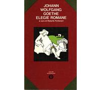 Elegie romane; a cura di Roberto Fertonani