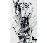 Elegy for the undone.