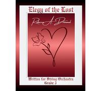 Elegy of the Lost: Written for String Orchestra Grade 3