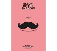 Elegy of the Shadow Part I: The Death of the Nutcracker: 1