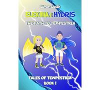 Elekina & Hydris: The Path to Tempestria: 1