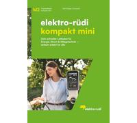 elektro-rüdi-kompakt-mini: Einfach erklärte Grundlagen der Elektrotechnik - verständlich, alltagsnah und ohne Fachchinesisch