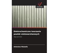 Elektrochemiczne tworzenie pow¿ok wielowarstwowych: Stopy cynk-nikiel