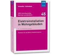 Elektroinstallation in Wohngebäuden: Handbuch für die Elektro-Installationspraxis (VDE-Schriftenreihe - Normen verständlich): 45