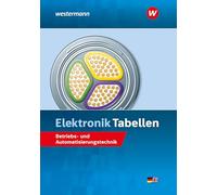 Elektronik Tabellen: Betriebs- und Automatisierungstechnik Tabellenbuch