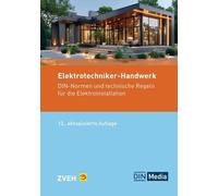 Elektrotechniker-Handwerk: DIN-Normen und Technische Regeln für die Elektroinstallation