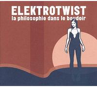 Elektrotwist - La Philosophie Dans le Boudoir
