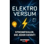 Elektroversum: Stromfehler, die jeder kennt!