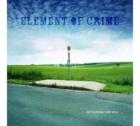 ELEMENT OF CRIME - MITTELPUNKT DER WELT