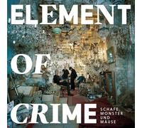 ELEMENT OF CRIME - SCHAFE, MONSTER UND MAUSE