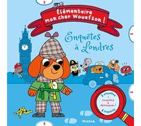 Elémentaire mon cher Wouafson !: Enquêtes à Londres