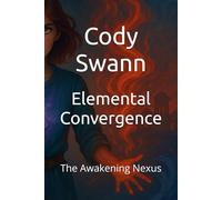 Elemental Convergence: The Awakening Nexus